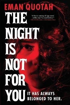 The Night Is Not for You - Eman Quotah - cover