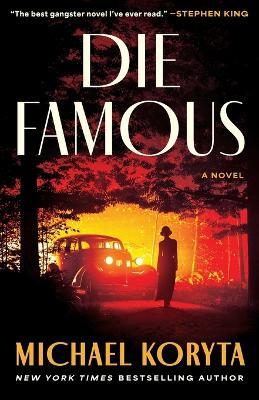 Die Famous - Michael Koryta - cover