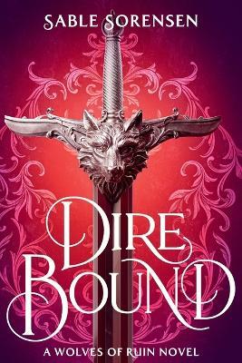 Dire Bound - Sable Sorensen - cover