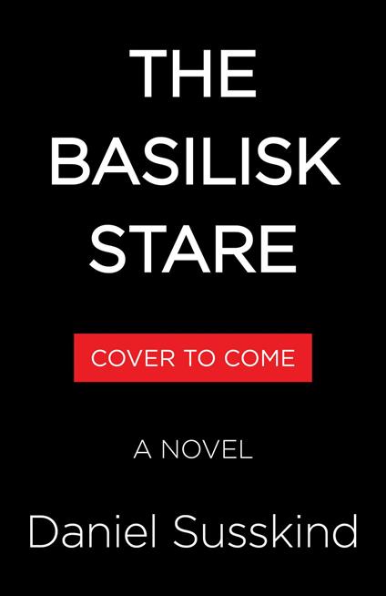 The Basilisk Stare