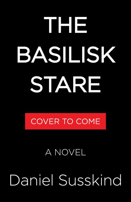 The Basilisk Stare