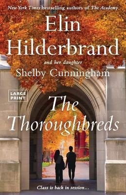 The Thoroughbreds - Elin Hilderbrand,Shelby Cunningham - cover
