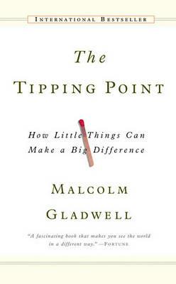 The Tipping Point: How Little Things Can Make a Big Difference - Malcolm Gladwell - cover