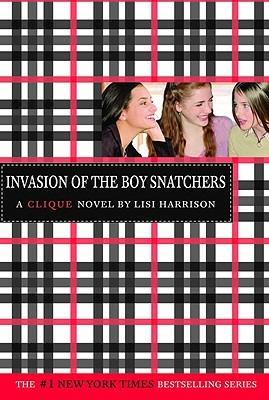The Clique #4: Invasion of the Boy Snatchers - Lisi Harrison - cover