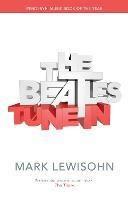 The Beatles - All These Years: Volume One: Tune In - Mark Lewisohn - cover