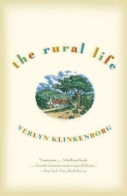 The Rural Life - Verlyn Klinkenborg - cover