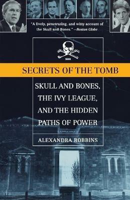 Secrets Of The Tomb - Alexandra Robbins - cover