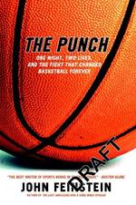 The Punch: The Fight that Changed Basketball Forever