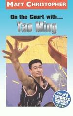 On the Court with... Yao Ming