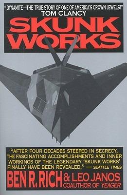 Skunk Works: a Personal Memoir of My Years at Lockheed - Ben R. Rich - cover