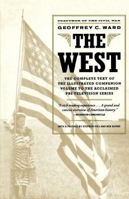 The West: An Illustrated History - Geoffrey C Ward - cover