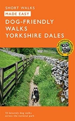 OS Short Walks Made Easy - Dog-friendly Walks Yorkshire Dales - cover