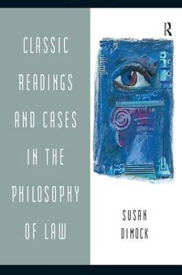 Classic Readings and Cases in the Philosophy of Law - Susan Dimock,Pearson Education,. . Pearson Education - cover