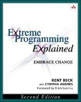 Extreme Programming Explained: Embrace Change - Kent Beck,Cynthia Andres - cover