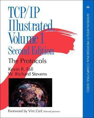 TCP/IP Illustrated: The Protocols, Volume 1 - Kevin Fall,W. Stevens - cover
