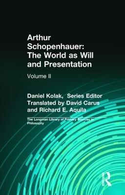 Arthur Schopenhauer: The World as Will and Presentation: Volume II - Arthur Schopenhauer - cover