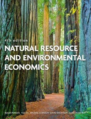 Natural Resource and Environmental Economics - Roger Perman,Yue Ma,Michael Common - cover