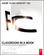 Adobe Flash Catalyst CS5 Classroom in a Book