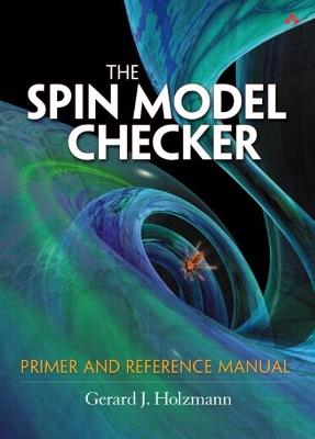 SPIN Model Checker, The: Primer and Reference Manual - Gerard Holzmann - cover