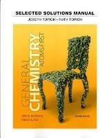 Student Solutions Manual for General Chemistry: Atoms First - John McMurry,Robert Fay - cover