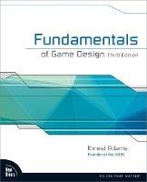 Fundamentals of Game Design - Ernest Adams - cover