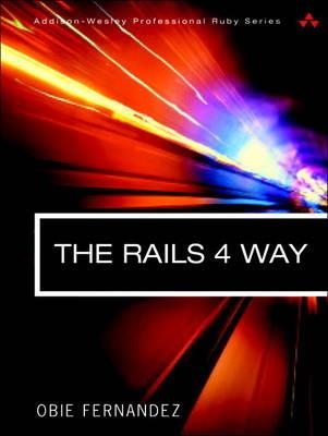 The Rails 4 Way - Obie Fernandez,Kevin Faustino - cover