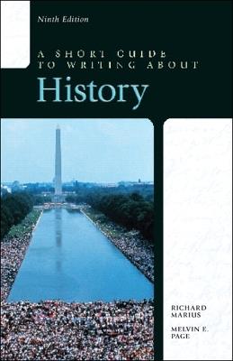 Short Guide to Writing about History, A - Richard Marius,Melvin Page - cover