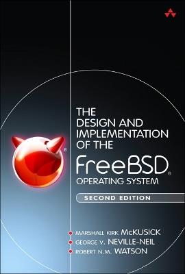 Design and Implementation of the FreeBSD Operating System, The - Marshall McKusick,George Neville-Neil,Robert Watson - cover