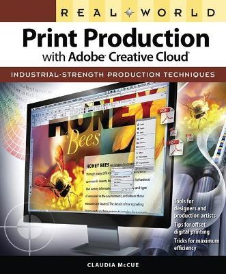 Real World Print Production with Adobe Creative Cloud - Claudia McCue - cover
