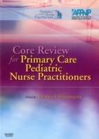 Core Review for Primary Care Pediatric Nurse Practitioners - National Association of Pediatric Nurse,Association of Faculties of Pediatric Nu - cover