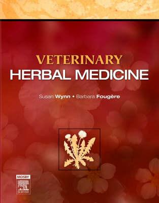 Veterinary Herbal Medicine - Susan G. Wynn,Barbara Fougere - cover
