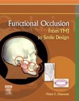 Functional Occlusion: From TMJ to Smile Design - Peter E. Dawson - cover