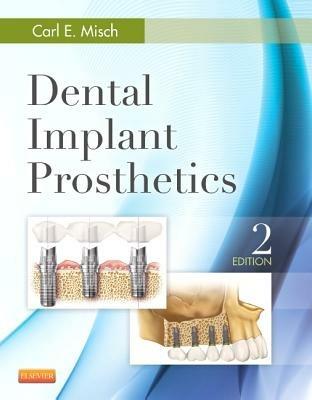 Dental Implant Prosthetics - Carl E. Misch - cover