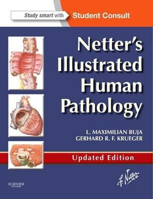 Netter's Illustrated Human Pathology Updated Edition: with Student Consult Access - L. Maximilian Buja,Gerhard R. F. Krueger - cover