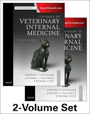 Textbook of Veterinary Internal Medicine Expert Consult - Stephen J. Ettinger,Edward C. Feldman,Etienne Cote - cover