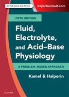 Fluid, Electrolyte and Acid-Base Physiology: A Problem-Based Approach - Kamel S. Kamel,Mitchell L. Halperin - cover
