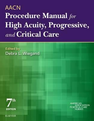 AACN Procedure Manual for High Acuity, Progressive, and Critical Care - AACN - cover
