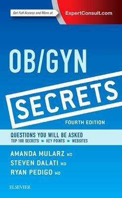 Ob/Gyn Secrets - Amanda Mularz,Steven Dalati,Ryan A. Pedigo - cover