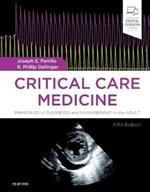 Critical Care Medicine: Principles of Diagnosis and Management in the Adult