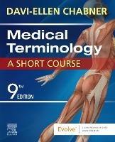 Medical Terminology: A Short Course - Davi-Ellen Chabner - cover
