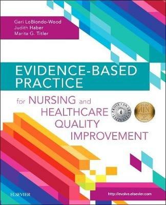 Evidence-Based Practice for Nursing and Healthcare Quality Improvement - Geri LoBiondo-Wood,Judith Haber,Marita G. Titler - cover