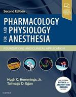 Pharmacology and Physiology for Anesthesia: Foundations and Clinical Application