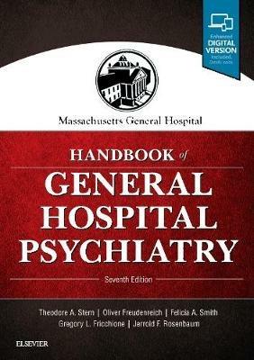 Massachusetts General Hospital Handbook of General Hospital Psychiatry - Theodore A. Stern,Oliver Freudenreich,Felicia A. Smith - cover