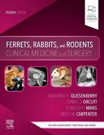 Ferrets, Rabbits, and Rodents: Clinical Medicine and Surgery
