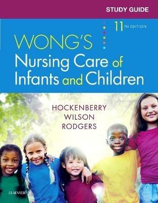 Study Guide for Wong's Nursing Care of Infants and Children - Marilyn J. Hockenberry,David Wilson,Linda McCampbell - cover