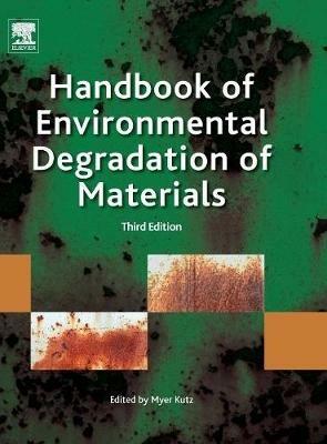 Handbook of Environmental Degradation of Materials - Myer Kutz - cover