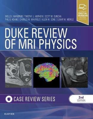 Duke Review of MRI Physics: Case Review Series - Wells Mangrum,Quoc Bao Hoang,Tim J Amrhein - cover