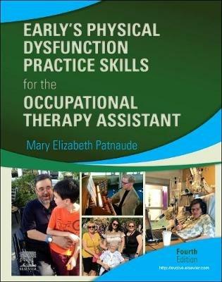 Early's Physical Dysfunction Practice Skills for the Occupational Therapy Assistant - cover