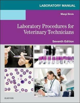 Laboratory Manual for Laboratory Procedures for Veterinary Technicians - Margi Sirois - cover