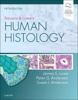 Stevens & Lowe's Human Histology - James S. Lowe,Peter G. Anderson,Susan I. Anderson - cover